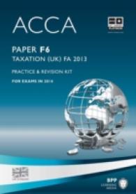Acca F6 Taxation Fa2013 : Practice and Revision Kit -- Paperback