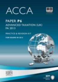 Acca P6 Advanced Taxation Fa2013 : Practice and Revision Kit -- Paperb