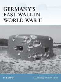 Germany's East Wall in World War II (Fortress)
