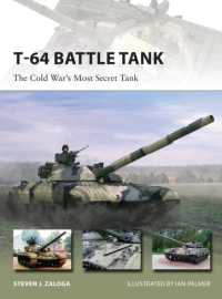 T-64 Battle Tank : The Cold War's Most Secret Tank (New Vanguard)