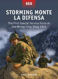 Storming Monte La Difensa : The First Special Service Force at the Winter Line, Italy 1943 (Raid)