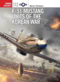 F-51 Mustang Units of the Korean War (Combat Aircraft)