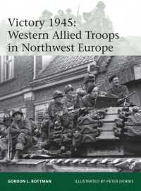 Victory 1945 : Western Allied Troops in Northwest Europe (Elite)