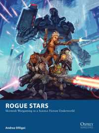 Rogue Stars : Skirmish Wargaming in a Science Fiction Underworld (Osprey Wargames)