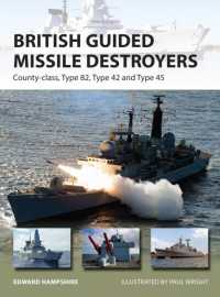 British Guided Missile Destroyers : County-class, Type 82, Type 42 and Type 45 (New Vanguard)