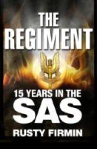 The Regiment : 15 Years in the SAS