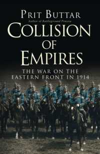 Collision of Empires : The War on the Eastern Front in 1914
