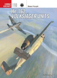He 162 Volksjäger Units (Combat Aircraft)