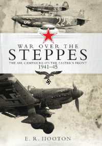 War over the Steppes : The air campaigns on the Eastern Front 1941-45