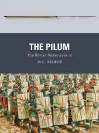 The Pilum : The Roman Heavy Javelin (Weapon)
