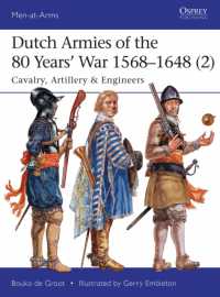 Dutch Armies of the 80 Years' War 1568-1648 (2) : Cavalry, Artillery & Engineers (Men-at-arms)