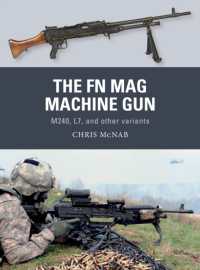 The FN MAG Machine Gun : M240, L7, and other variants (Weapon)