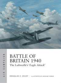 Battle of Britain 1940 : The Luftwaffe's 'Eagle Attack' (Air Campaign)