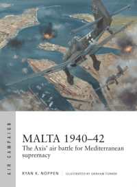 Malta 1940-42 : The Axis' air battle for Mediterranean supremacy (Air Campaign)