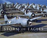 Storm of Eagles : The Greatest Aviation Photographs of World War II