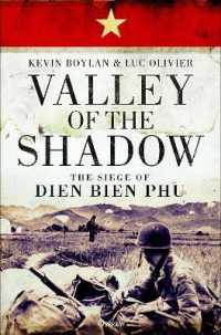 Valley of the Shadow : The Siege of Dien Bien Phu