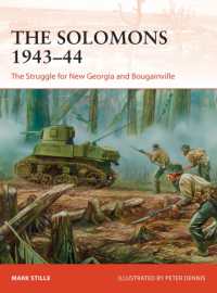 The Solomons 1943-44 : The Struggle for New Georgia and Bougainville (Campaign)