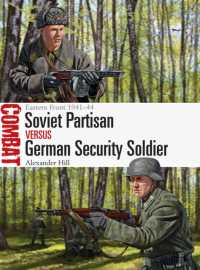 Soviet Partisan vs German Security Soldier : Eastern Front 1941-44 (Combat)
