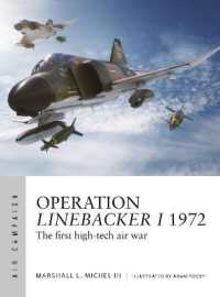 Operation Linebacker I 1972 : The first high-tech air war (Air Campaign)