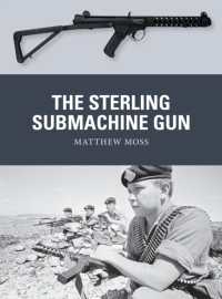 The Sterling Submachine Gun (Weapon)