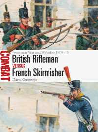 British Rifleman vs French Skirmisher : Peninsular War and Waterloo 1808-15 (Combat)