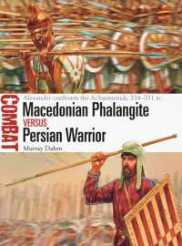 Macedonian Phalangite vs Persian Warrior : Alexander confronts the Achaemenids, 334-331 BC (Combat)