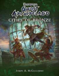 Frostgrave: Ghost Archipelago: Cities of Bronze (Frostgrave: Ghost Archipelago)