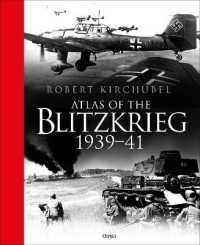 Atlas of the Blitzkrieg : 1939-41