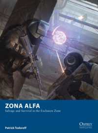 Zona Alfa : Salvage and Survival in the Exclusion Zone (Osprey Wargames)