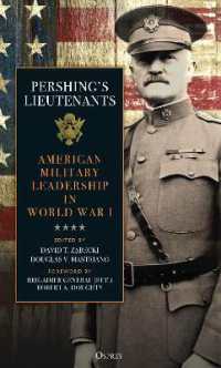 Pershing's Lieutenants : American Military Leadership in World War I