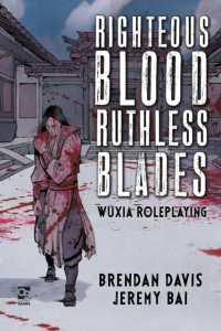 Righteous Blood, Ruthless Blades : Wuxia Roleplaying (Osprey Roleplaying)