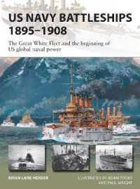 US Navy Battleships 1895-1908 : The Great White Fleet and the beginning of US global naval power (New Vanguard)