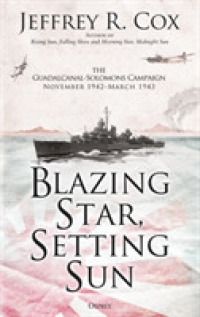 Blazing Star, Setting Sun : The Guadalcanal-Solomons Campaign November 1942-March 1943