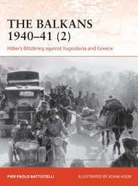 The Balkans 1940-41 (2) : Hitler's Blitzkrieg against Yugoslavia and Greece (Campaign)