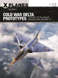 Cold War Delta Prototypes : The Fairey Deltas, Convair Century-series, and Avro 707 (X-planes)