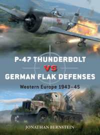 P-47 Thunderbolt vs German Flak Defenses : Western Europe 1943-45 (Duel)