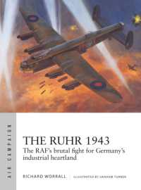 The Ruhr 1943 : The RAF's brutal fight for Germany's industrial heartland (Air Campaign)