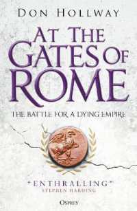 At the Gates of Rome : The Battle for a Dying Empire