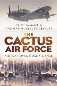 The Cactus Air Force : Air War over Guadalcanal