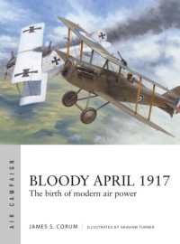 Bloody April 1917 : The birth of modern air power (Air Campaign)