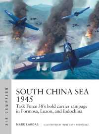 South China Sea 1945 : Task Force 38's bold carrier rampage in Formosa, Luzon, and Indochina (Air Campaign)
