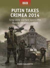 Putin Takes Crimea 2014 : Grey-zone warfare opens the Russia-Ukraine conflict (Raid)