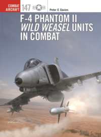 F-4 Phantom II Wild Weasel Units in Combat (Combat Aircraft)