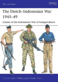 The Dutch-Indonesian War 1945-49 : Armies of the Indonesian War of Independence (Men-at-arms)