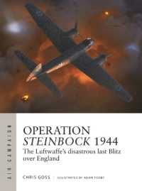 Operation Steinbock 1944 : The Luftwaffe's disastrous last Blitz over England (Air Campaign)