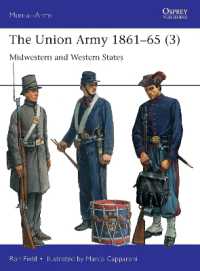 The Union Army 1861-65 (3) : Midwestern and Western States (Men-at-arms)