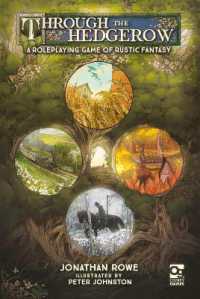 Through the Hedgerow : A Roleplaying Game of Rustic Fantasy (Osprey Roleplaying)