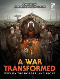 A War Transformed : WWI on the Doggerland Front: A Wargame