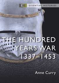 The Hundred Years War : 1337-1453 (Essential Histories)