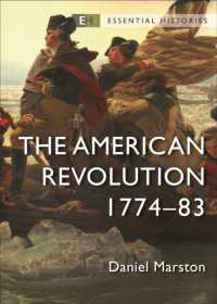 The American Revolution : 1774-83 (Essential Histories) （2ND）